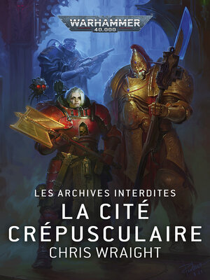 cover image of Les Archives Interdites: La Cité Crépusculaire